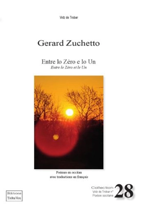 Entre lo zèro e lo un. Entre le zéro et le un - Gérard Zuchetto