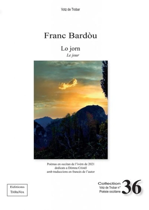 Lo jorn. Le jour - Franc Bardou