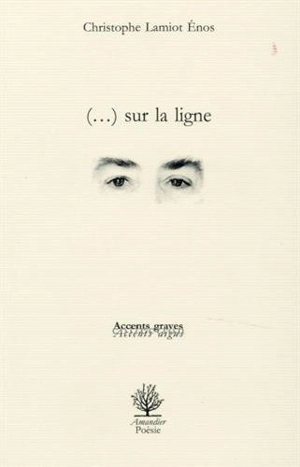 Sur la ligne - Christophe Lamiot