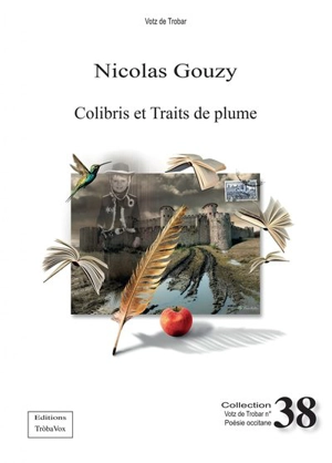 Colibris et traits de plume - Nicolas Gouzy