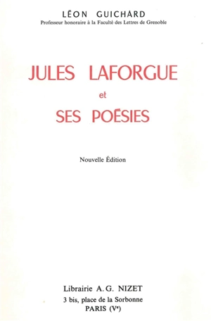 Jules Laforgue et ses poésies - Léon Guichard