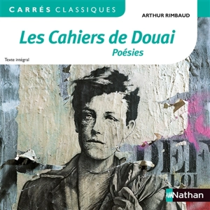Les cahiers de Douai : poésies 1870 : texte intégral - Arthur Rimbaud
