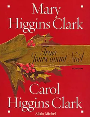 Trois jours avant Noël - Mary Higgins Clark