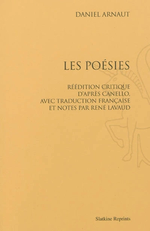 Les poésies - Arnaut Daniel