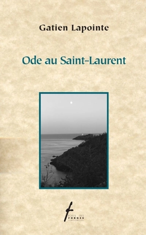 Ode au Saint-Laurent - Gatien Lapointe