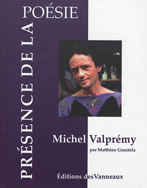 Michel Valprémy : 1947-2007 - Matthieu Gosztola