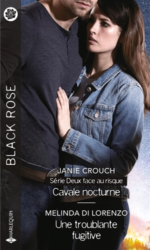 Cavale nocturne : deux face au risque. Une troublante fugitive - Janie Crouch