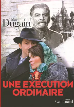 Une exécution ordinaire - Marc Dugain