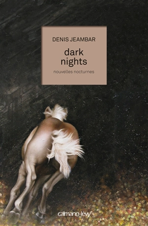 Dark nights : nouvelles nocturnes - Denis Jeambar