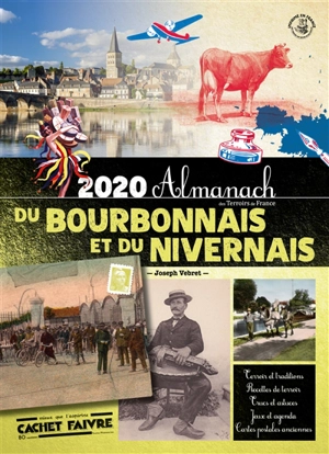 Almanach du Bourbonnais et du Nivernais 2020 - Joseph Vebret