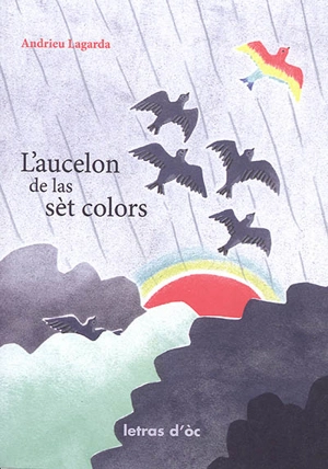 L'aucelon de las sèt colors - André Lagarde