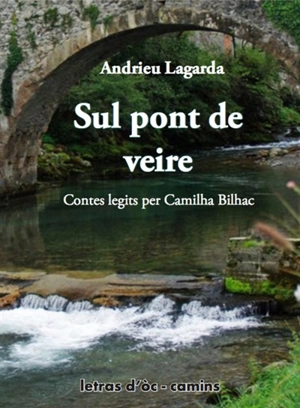 Sul pont de veire - André Lagarde