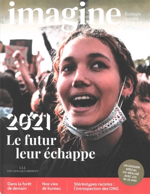 Imagine, demain le monde, n° 142. 2021 : le futur leur échappe