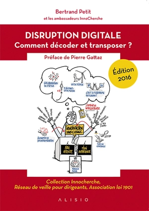 La disruption digitale : comment décoder et transposer - Bertrand Petit