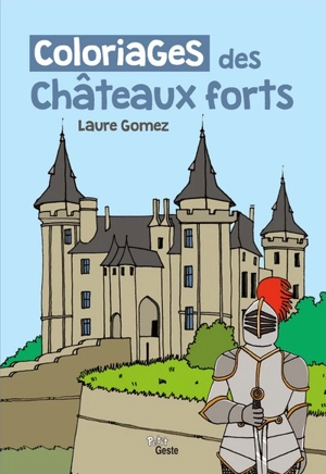 Coloriages des châteaux forts - Laure Gomez