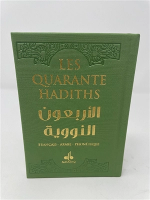 Les quarante hadiths : français, arabe, phonétique : couverture vert clair - Yahyâ ibn Sharaf al- Nawawî