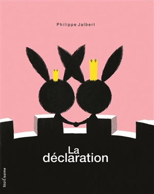 La déclaration - Philippe Jalbert