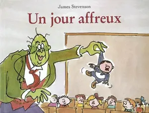 Un jour affreux - James Stevenson