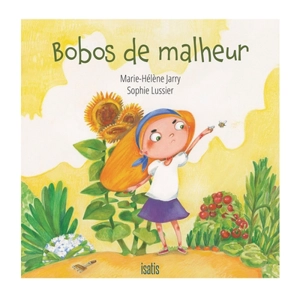 Bobos de malheur - Marie-Hélène Jarry