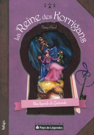 La reine des korrigans : une légende de Guérande - Fanny Cheval