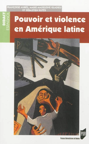 Pouvoir et violence en Amérique latine - Françoise Aubès