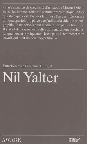 Nil Yalter : entretien avec Fabienne Dumont - Nil Yalter