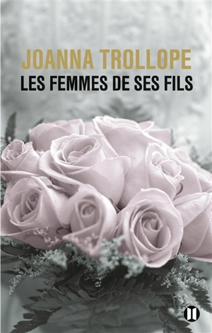 Les femmes de ses fils - Joanna Trollope