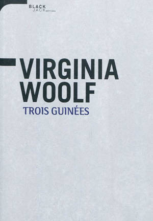 Trois guinées - Virginia Woolf