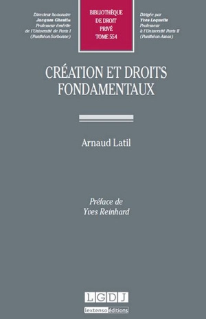 Création et droits fondamentaux - Arnaud Latil