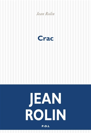 Crac - Jean Rolin