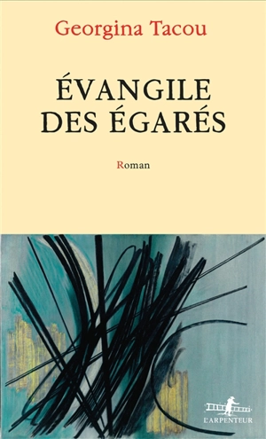 Evangile des égarés - Georgina Tacou