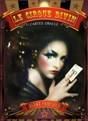 Le cirque divin : cartes oracle - Alana Fairchild