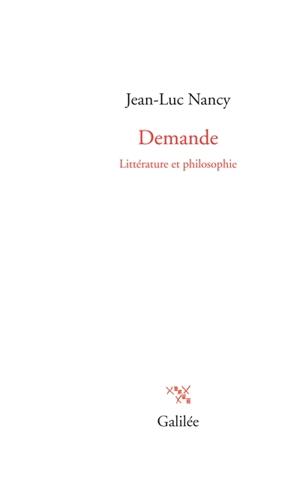 Demande : littérature et philosophie - Jean-Luc Nancy