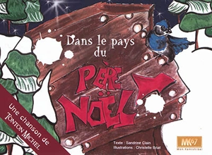 Dans le pays du Père Noël - Sandrine Clain