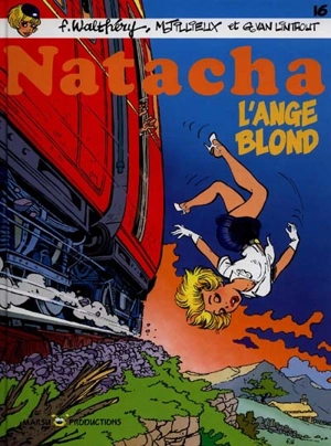 Natacha. Vol. 16. L'ange blond - François Walthéry