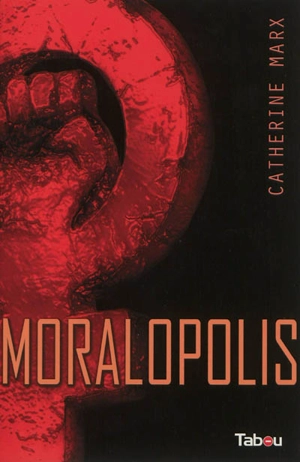 Moralopolis - Catherine Marx