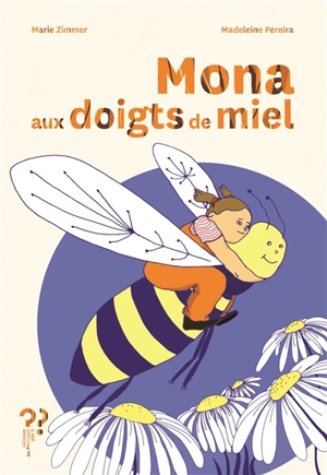 Mona aux doigts de miel - Marie Zimmer