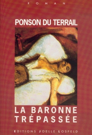 La baronne trépassée - Pierre Alexis Ponson du Terrail