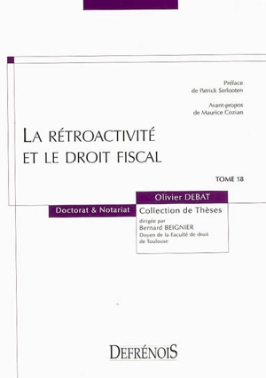 La rétroactivité et le droit fiscal - Olivier Debat