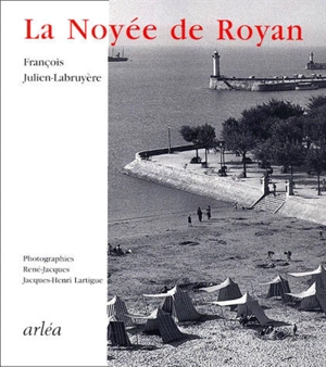 La noyée de Royan - François Julien-Labruyère