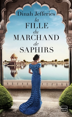 La fille du marchand de saphirs - Dinah Jefferies