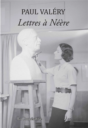 Lettres à Néère : 1925-1938 - Paul Valéry