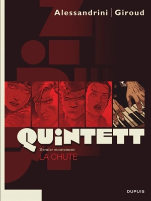 Quintett. Vol. 5. La chute : dernier mouvement - Giancarlo Alessandrini