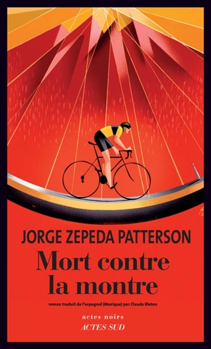 Mort contre la montre - Jorge Zepeda Patterson