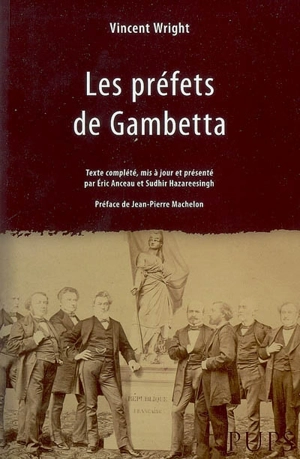 Les préfets de Gambetta - Vincent Wright