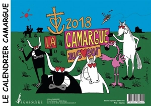 La Camargue au coeur : calendrier 2018 - Eddie Pons