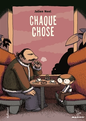 Chaque chose - Julien Neel