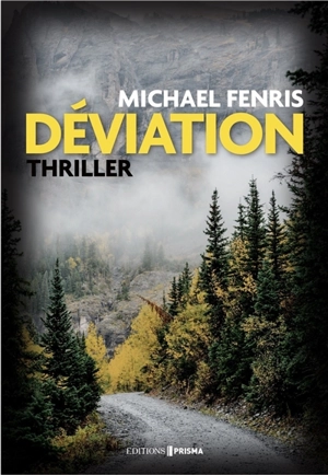 Déviation : thriller - Michael Fenris