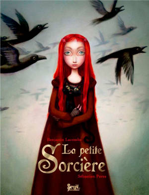 La petite sorcière - Benjamin Lacombe