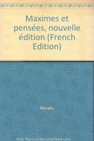 Maximes et pensées - Novalis